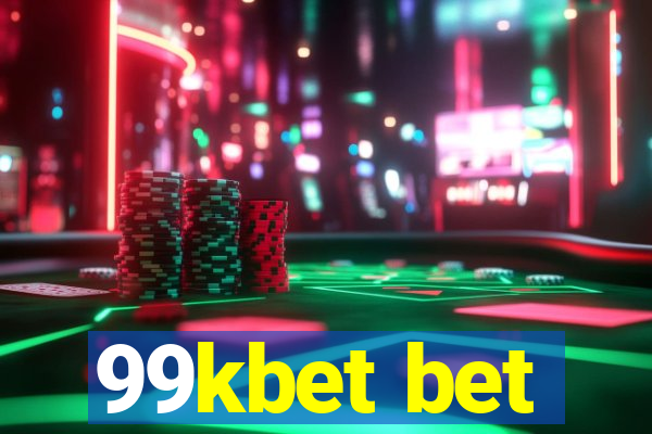 99kbet bet