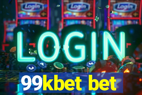 99kbet bet