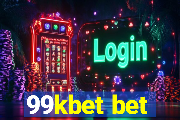 99kbet bet