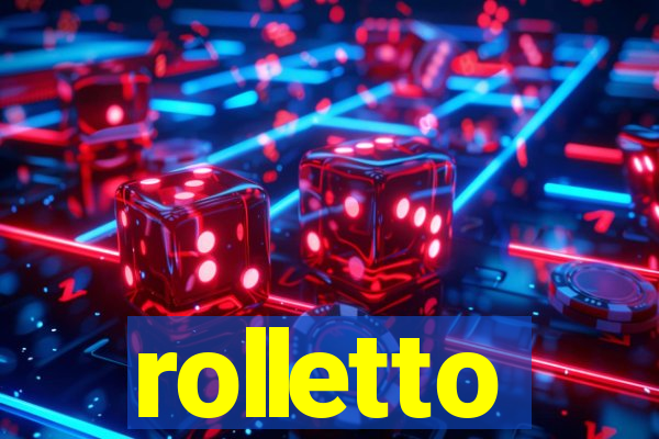 rolletto