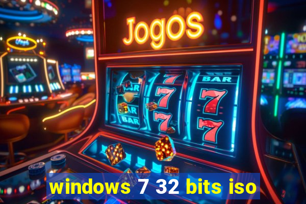 windows 7 32 bits iso