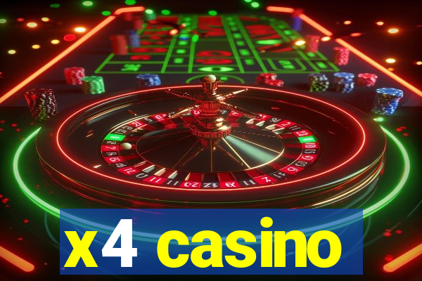 x4 casino