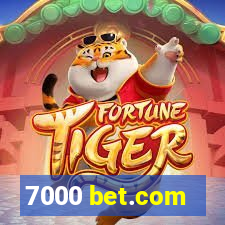 7000 bet.com