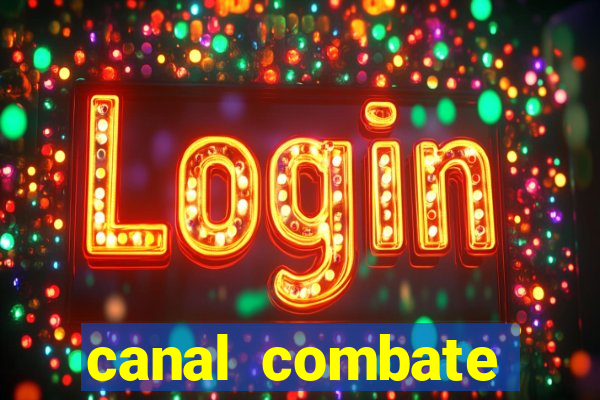 canal combate online ao vivo multicanais