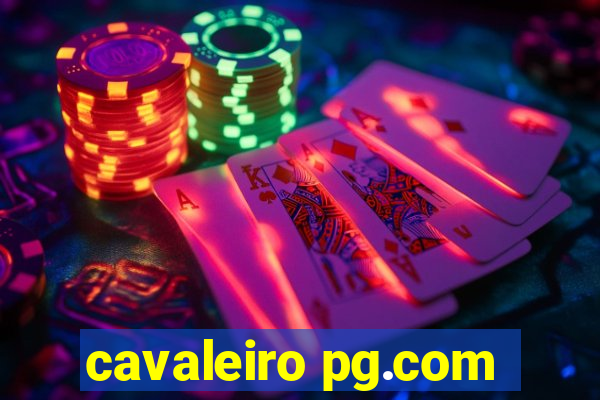 cavaleiro pg.com