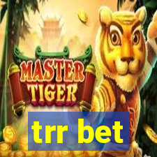 trr bet