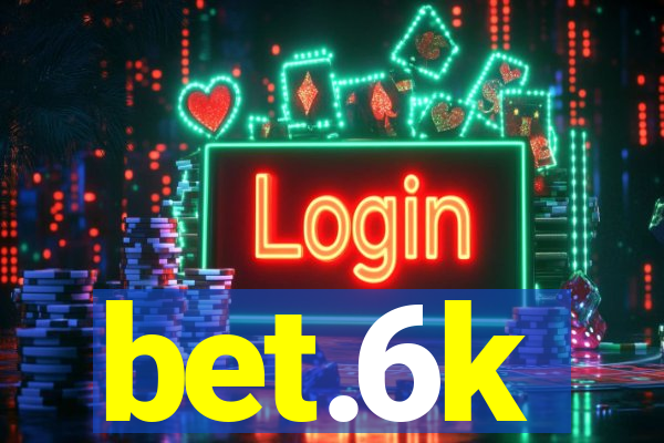 bet.6k