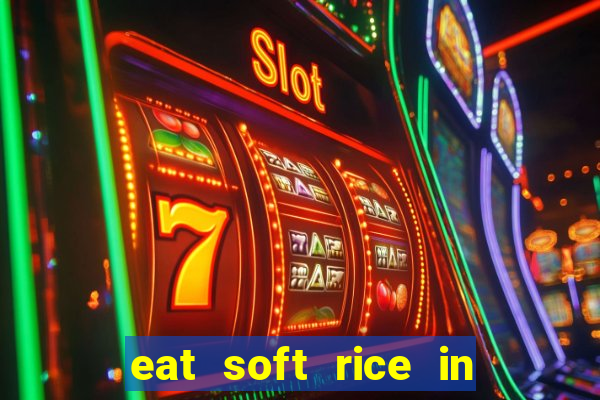 eat soft rice in another world pt br