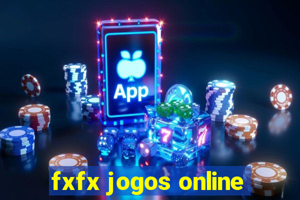 fxfx jogos online