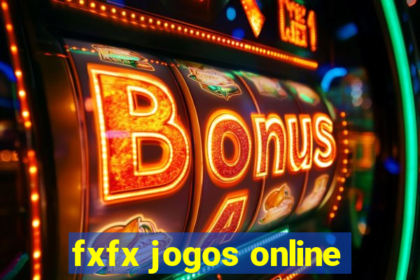 fxfx jogos online