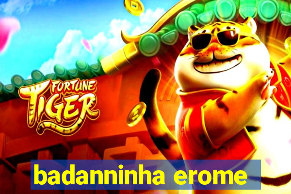 badanninha erome