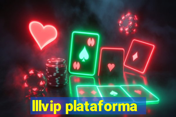 lllvip plataforma