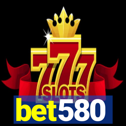 bet580