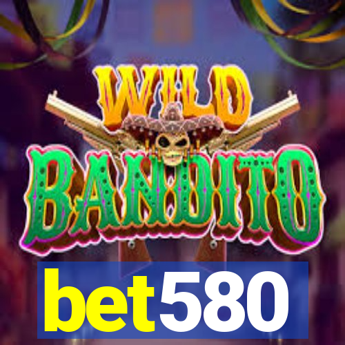 bet580