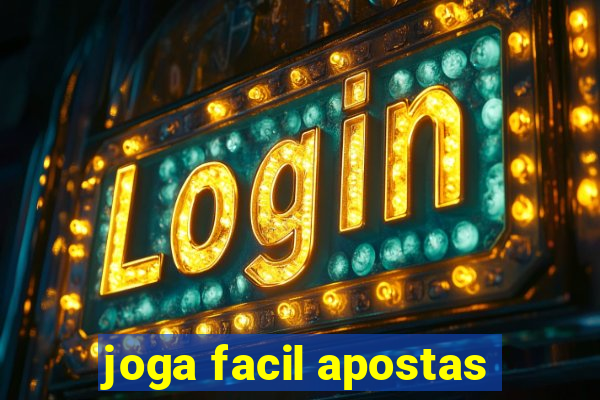 joga facil apostas