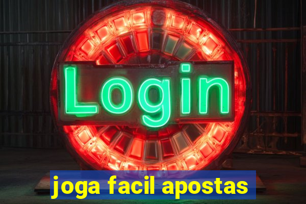 joga facil apostas