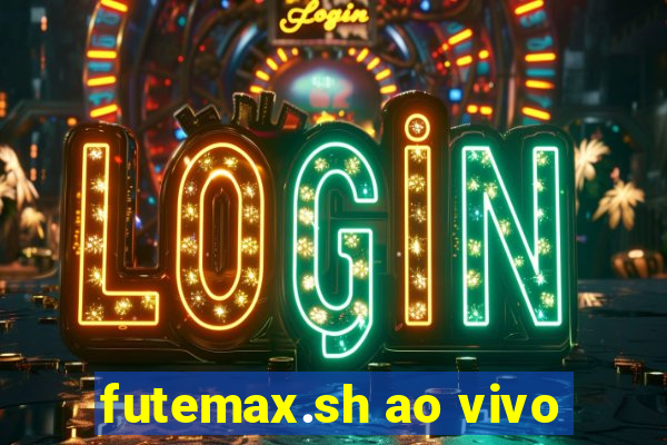 futemax.sh ao vivo