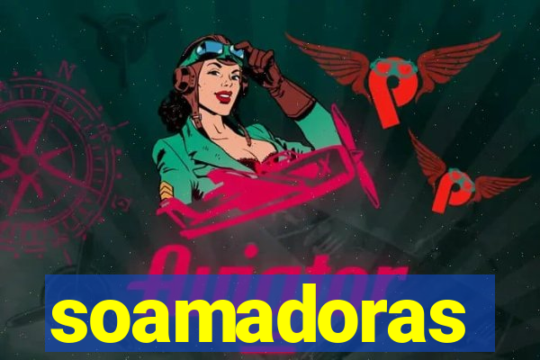 soamadoras