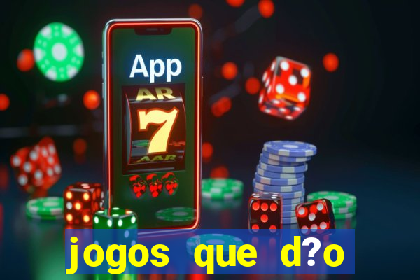 jogos que d?o dinheiro de verdade sem precisar depositar