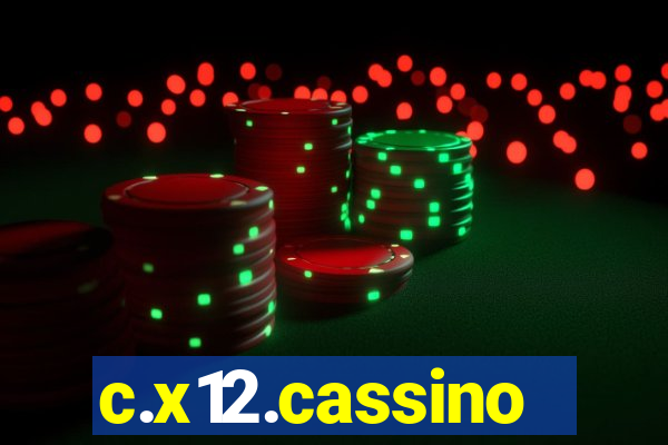 c.x12.cassino