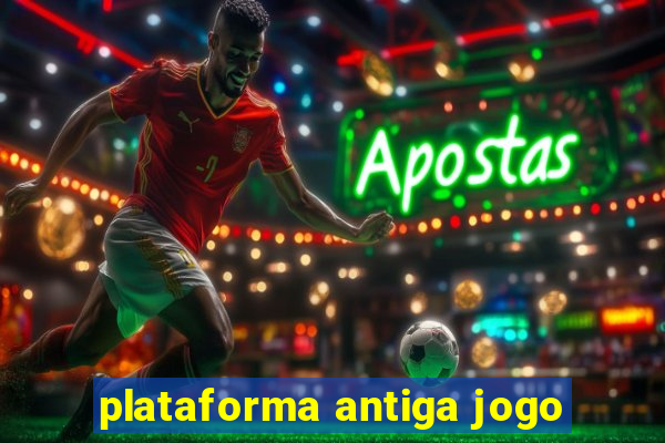 plataforma antiga jogo