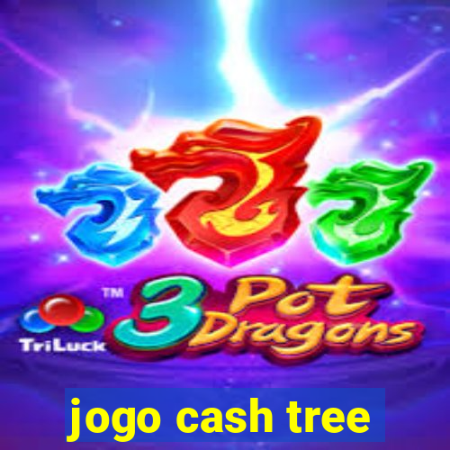 jogo cash tree