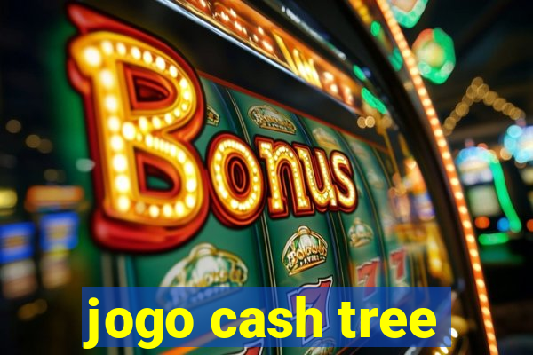 jogo cash tree