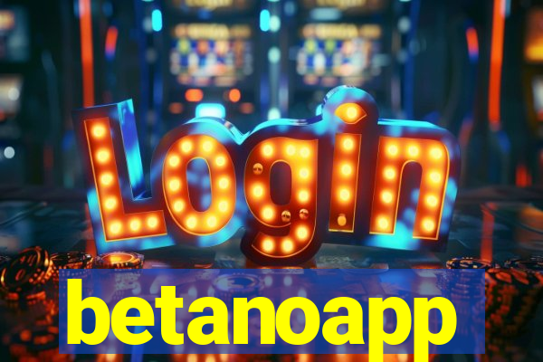 betanoapp