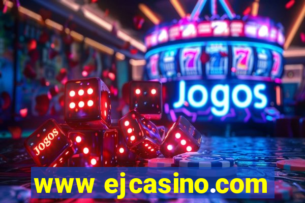 www ejcasino.com