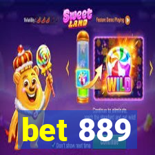 bet 889