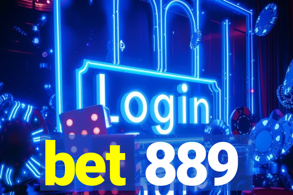 bet 889