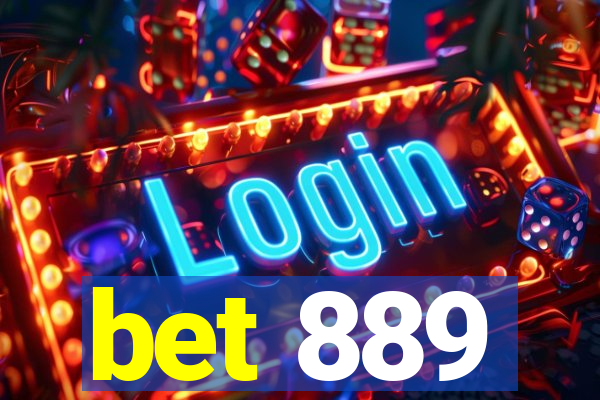 bet 889