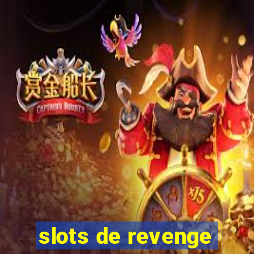 slots de revenge