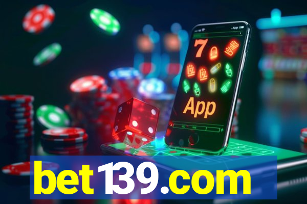 bet139.com