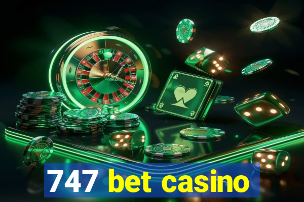 747 bet casino