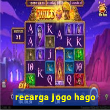 recarga jogo hago