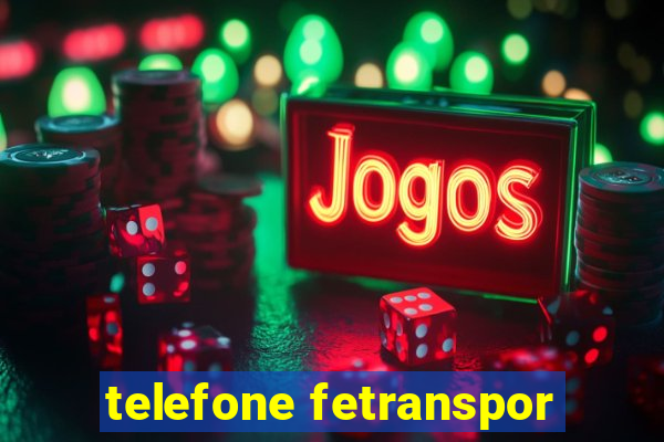 telefone fetranspor