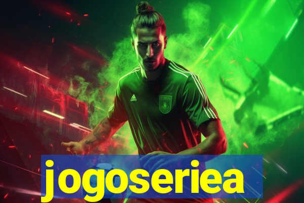 jogoseriea