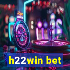 h22win bet