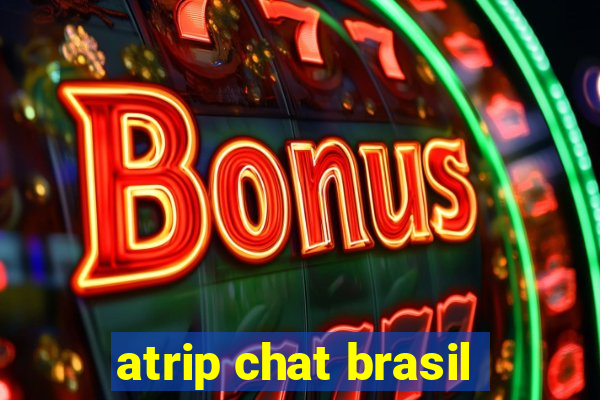 atrip chat brasil