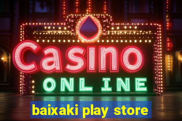 baixaki play store