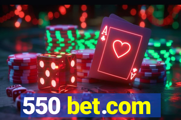 550 bet.com