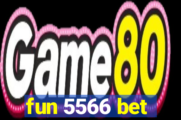 fun 5566 bet