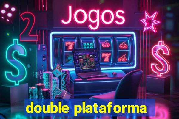 double plataforma