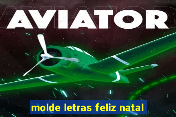 molde letras feliz natal