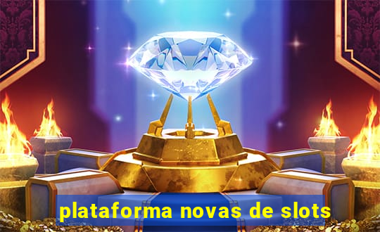 plataforma novas de slots