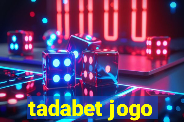 tadabet jogo