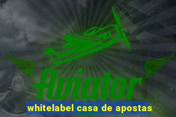 whitelabel casa de apostas