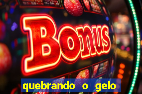 quebrando o gelo pdf download