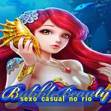 sexo casual no rio de janeiro